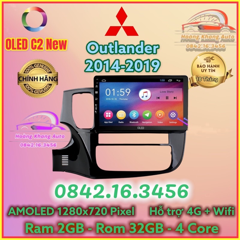 Màn hình Android OLED C2 New Theo Xe Outlander 2014 - 2019, 10 inch kèm dưỡng và jack zin theo xe