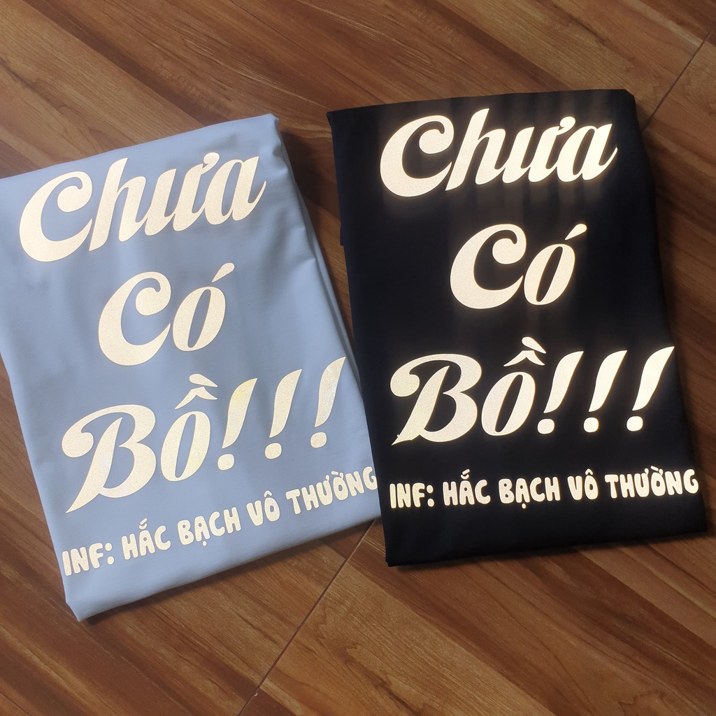 Áo thun phản quang Chưa có bồ độc lạ form rộng unisex