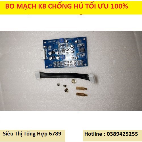BO MẠCH CHỐNG HÚ K8 - BO MẠCH ĐÁNH BAY HÚ . VANG ,ÂM LY, MÍC