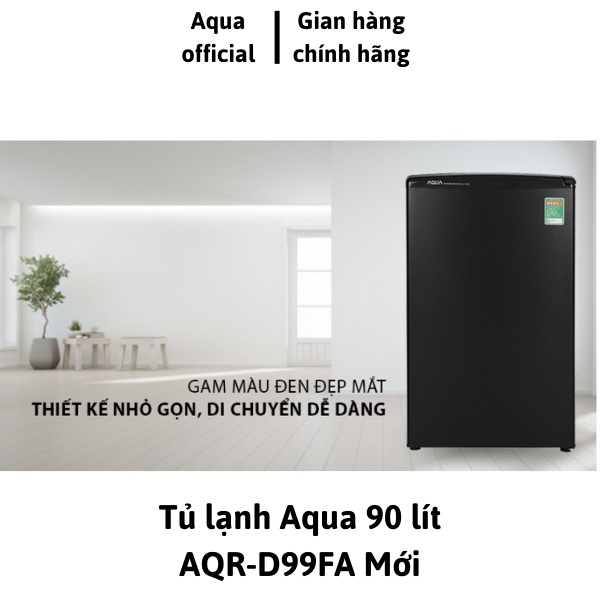 Tủ lạnh mini có ngăn đá giá rẻ Aqua 90 lít AQR-D99FA Mới  bảo hành 2 năm