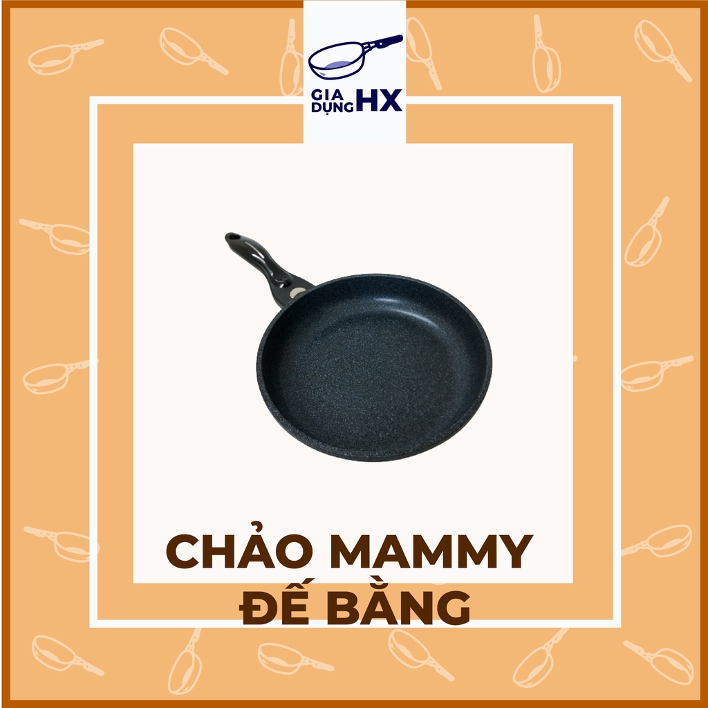 Chảo Mammy Hàn Quốc Đế Bằng