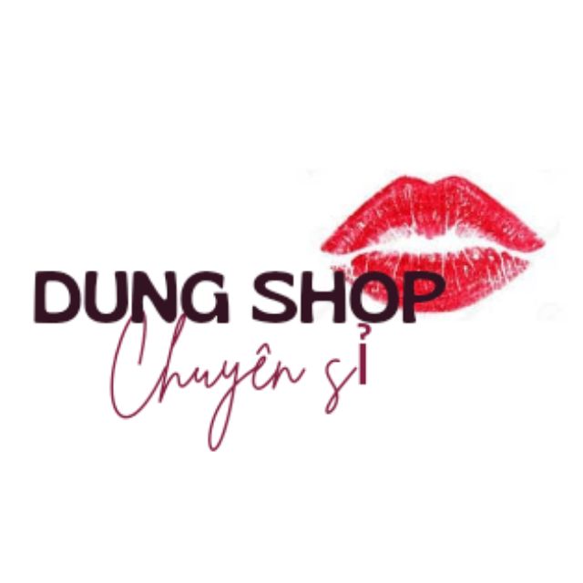 Dung Shop Chuyên Sỉ