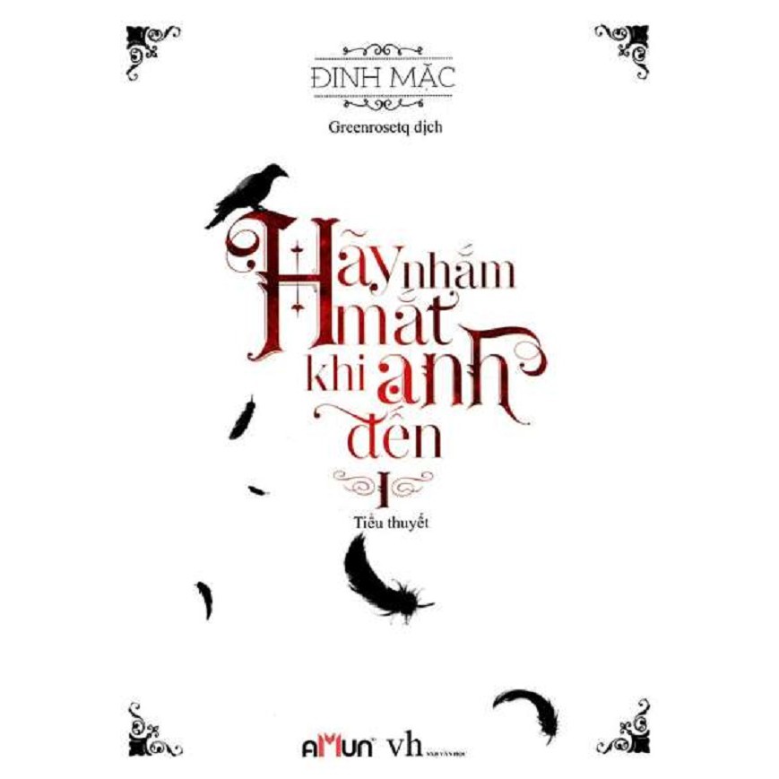 Sách - Hãy Nhắm Mắt Khi Anh Đến - Tập 1 (Tái Bản)