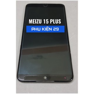 [Meizu 15 Plus] Kính cường lực Glass Pro+ 9H