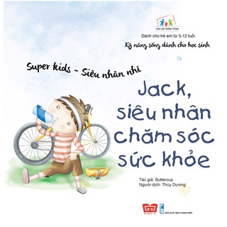 Super Kids - Siêu Nhân Nhí - Jack, Siêu Nhân Chăm Sóc Sức Khỏe