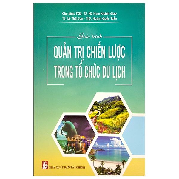 Sách - Giáo Trình Quản Trị Chiến Lược Trong Tổ Chức Du Lịch - 9786047927982