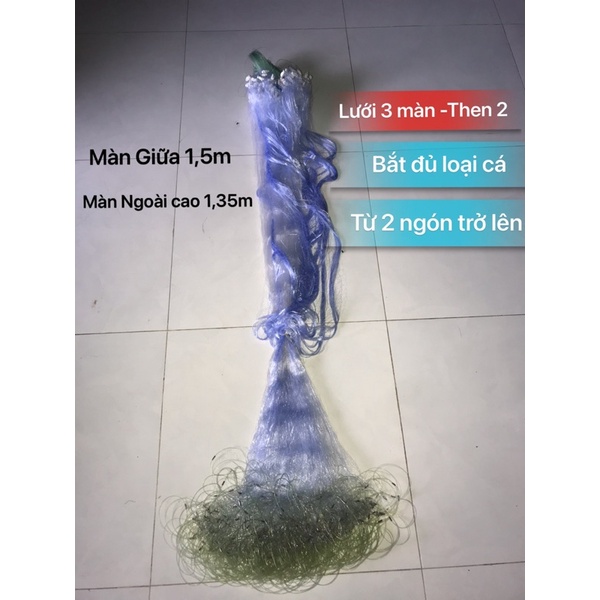 Tay 30m Lưới đánh bắt cá Then 2 - dạo cao 1,5m -&gt; bắt được nhiều loại cá từ 2 ngón tay trở lên