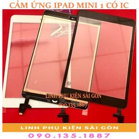 CẢM ỨNG IPAD MINI 1 CÓ IC