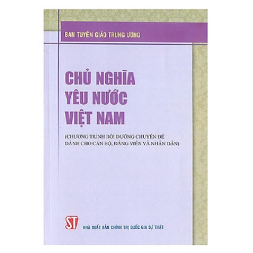 Sách Chủ Nghĩa Yêu Nước Việt Nam - NXB Chính Trị Quốc Gia Sự Thật