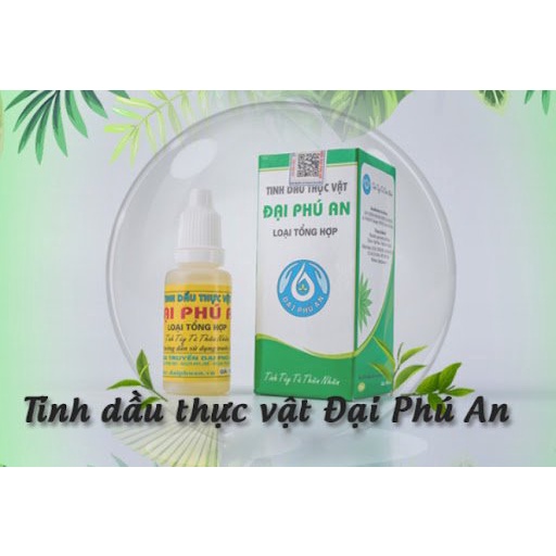 [Chính hãng] Tinh dầu thực vật Đại Phú An