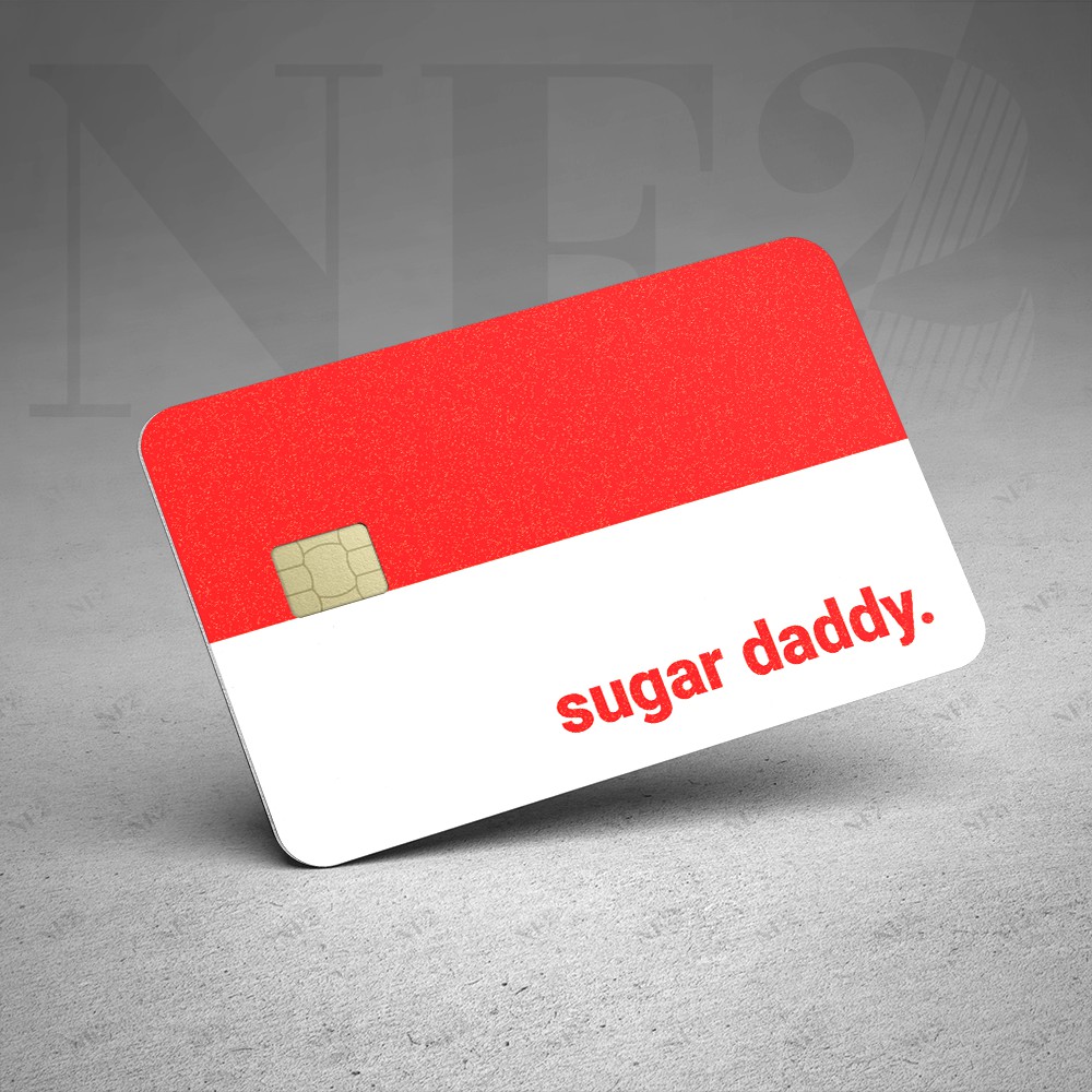 SUGAR DADDY - Decal Sticker Thẻ ATM (Thẻ Chung Cư, Thẻ Xe, Credit, Debit Cards) Miếng Dán Trang Trí NF2 Cards