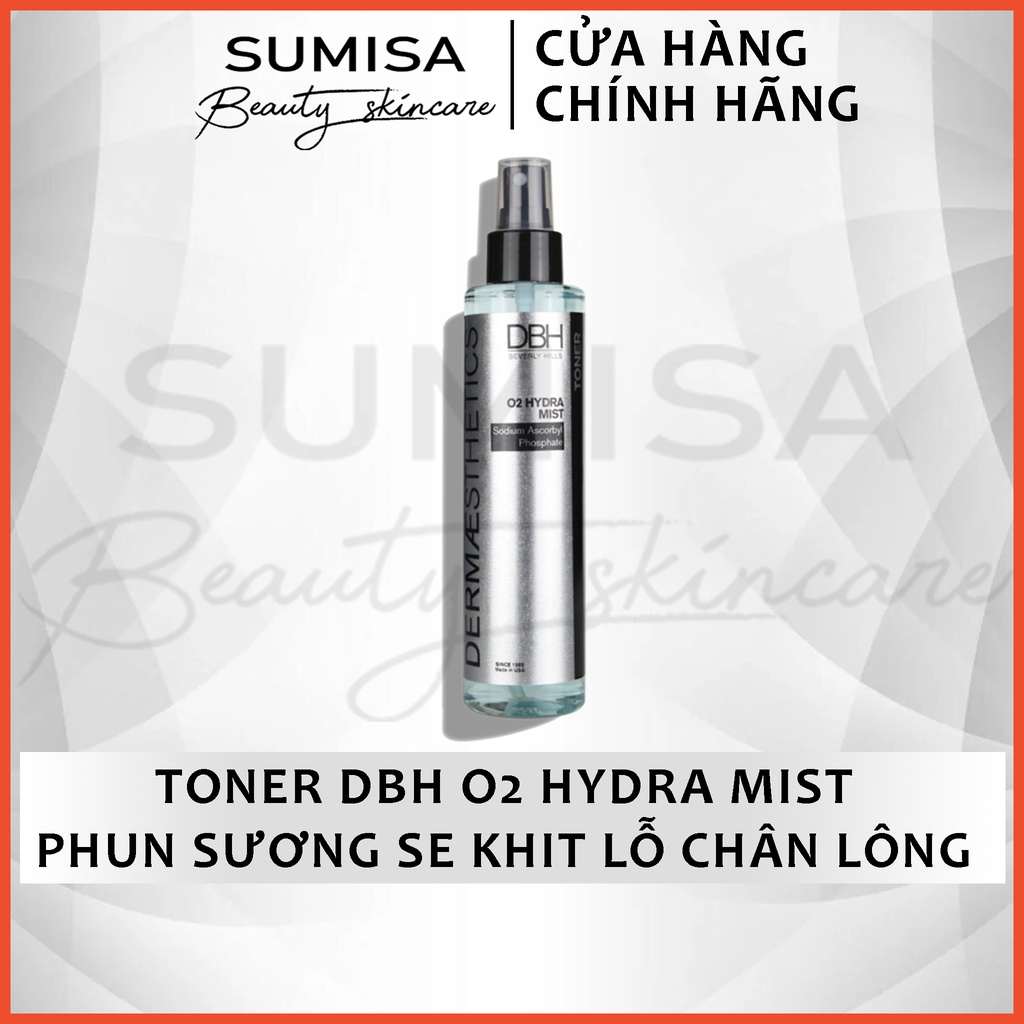 Toner DBH O2 Hydra Mist phun sương se khít lỗ chân lông