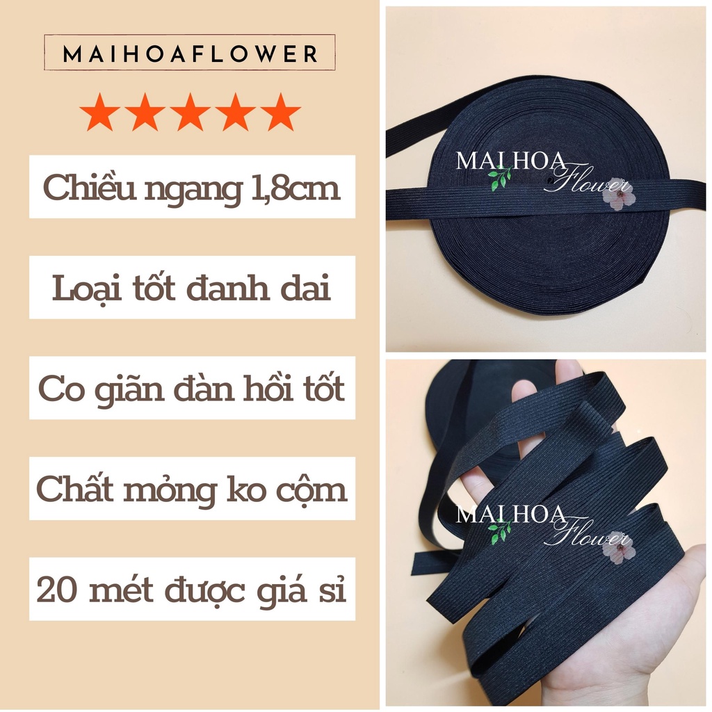Dây thun quần đen 1.8cm chun may quần áo chất mỏng đanh dai giãn tốt Maihoaflower