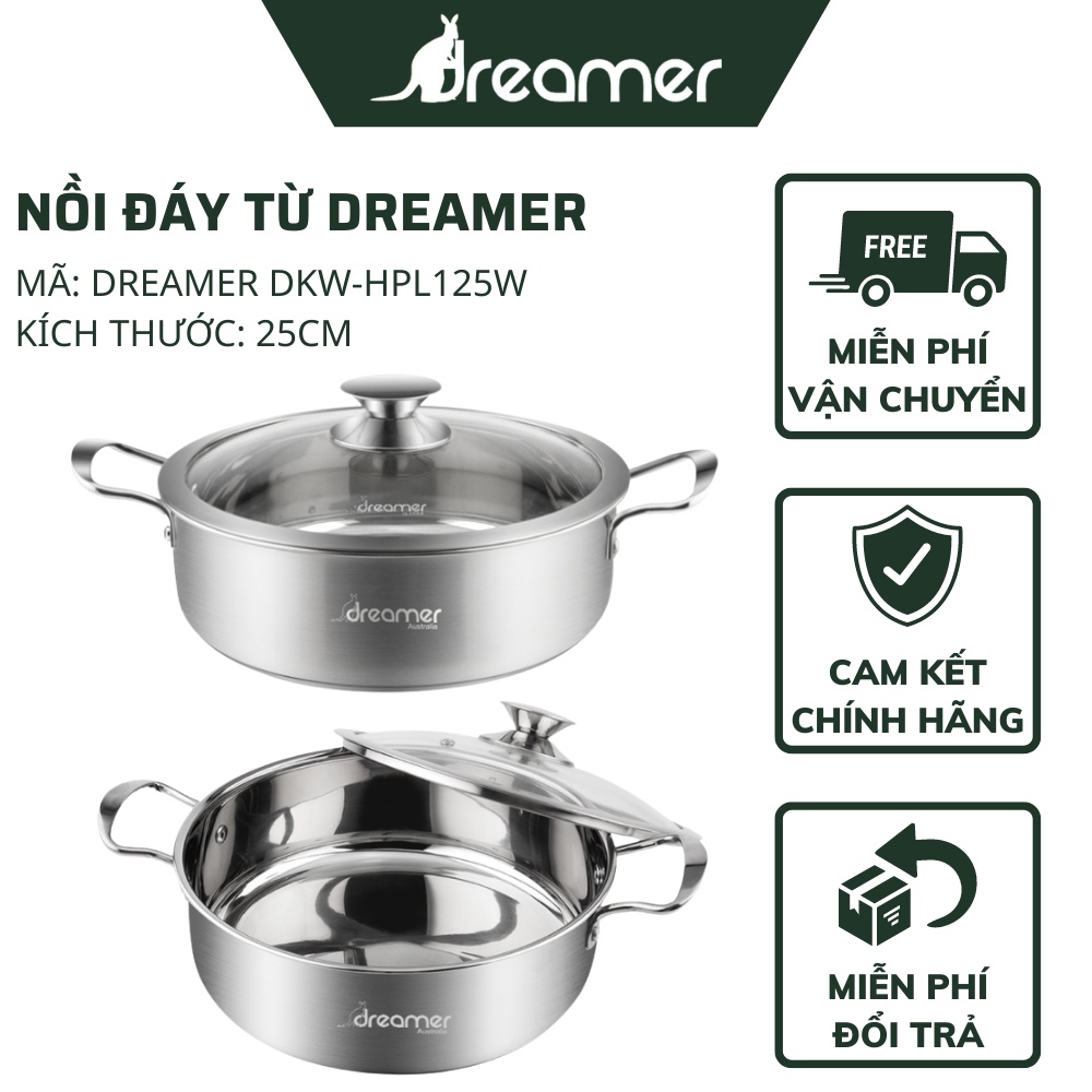 Nồi Đáy Từ 3 Lớp Cao Cấp Dreamer DKW-HPL125W Đun Nấu Đa Năng - Nồi Lẩu Đáy Từ Có Nắp Thuỷ Tinh Cường Cực - BH 18 tháng