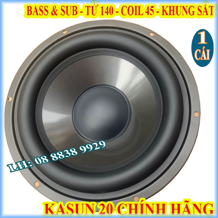 LOA BASS 20 KASUN TỪ 140 COIL 45 HỒNG KÔNG - 200W - GIÁ 1 LOA