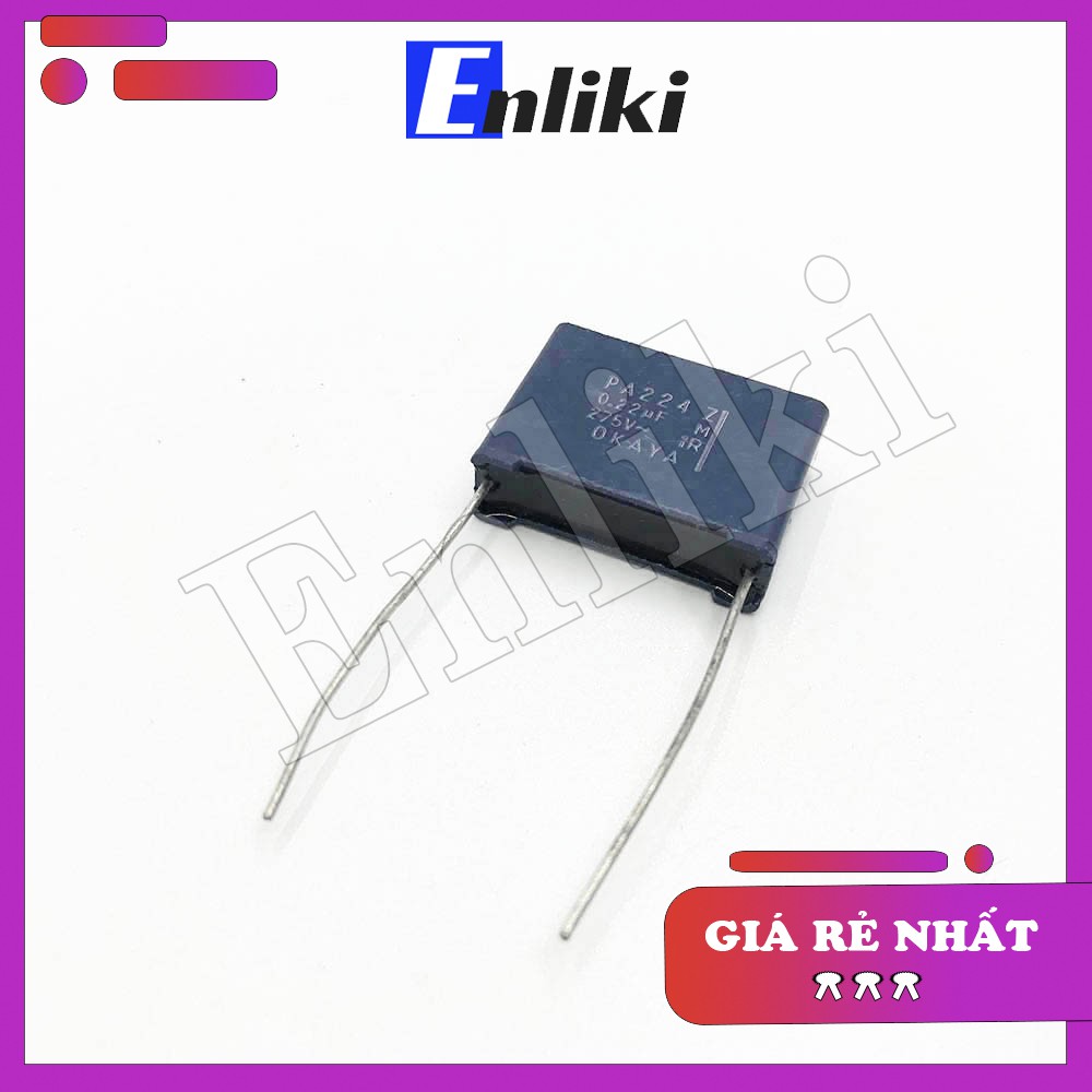 Tụ 0.22uF OKAYA 224 275V 25mm