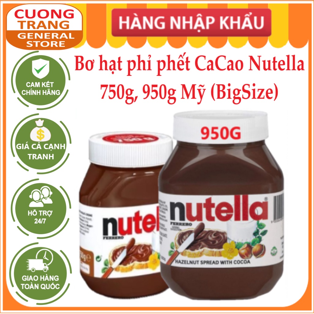 Bơ hạt phỉ phết CaCao Nutella 750g, 950g Mỹ (BigSize)