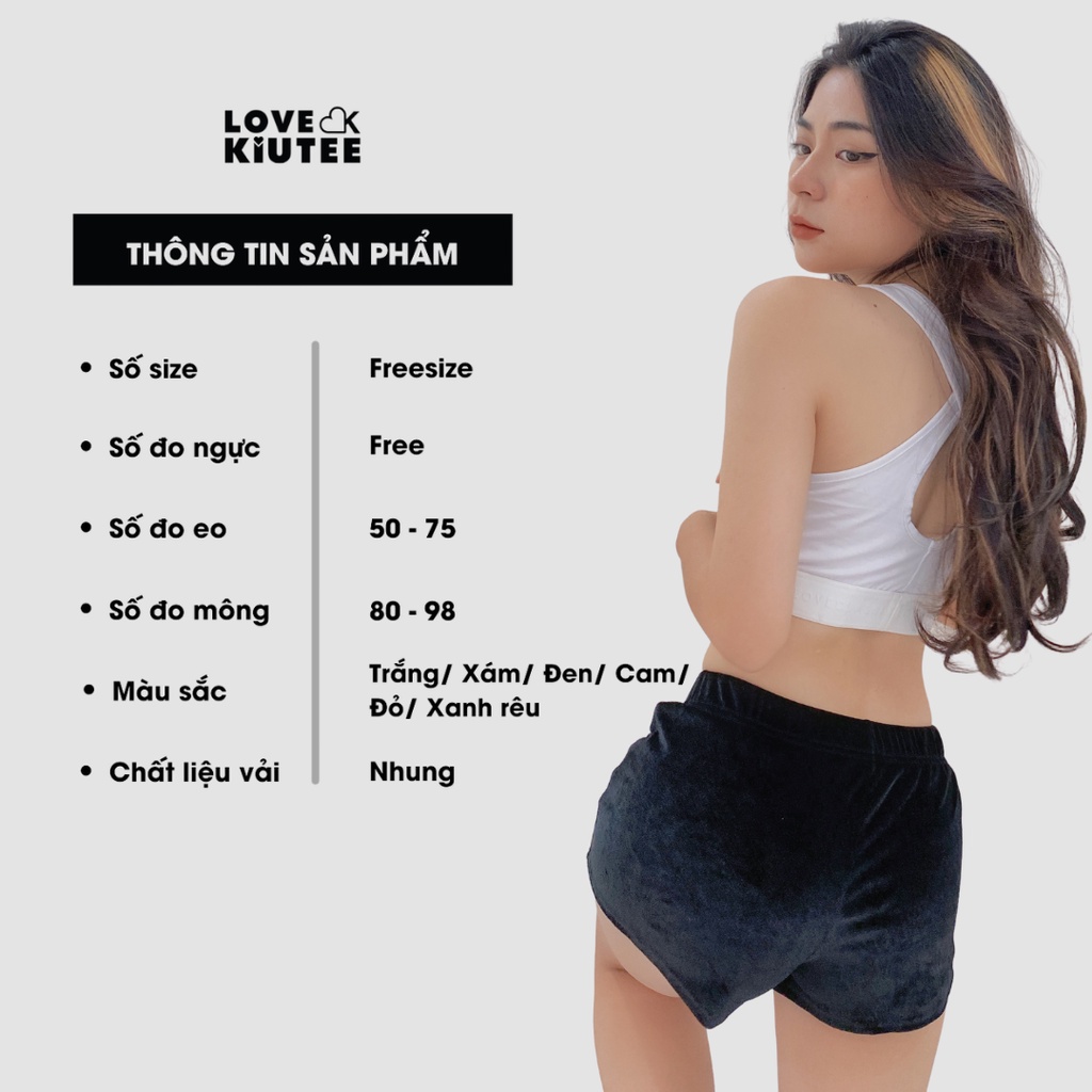 Quần short ngắn vải nhung lưng cao dành cho nữ LOVEKIUTEE