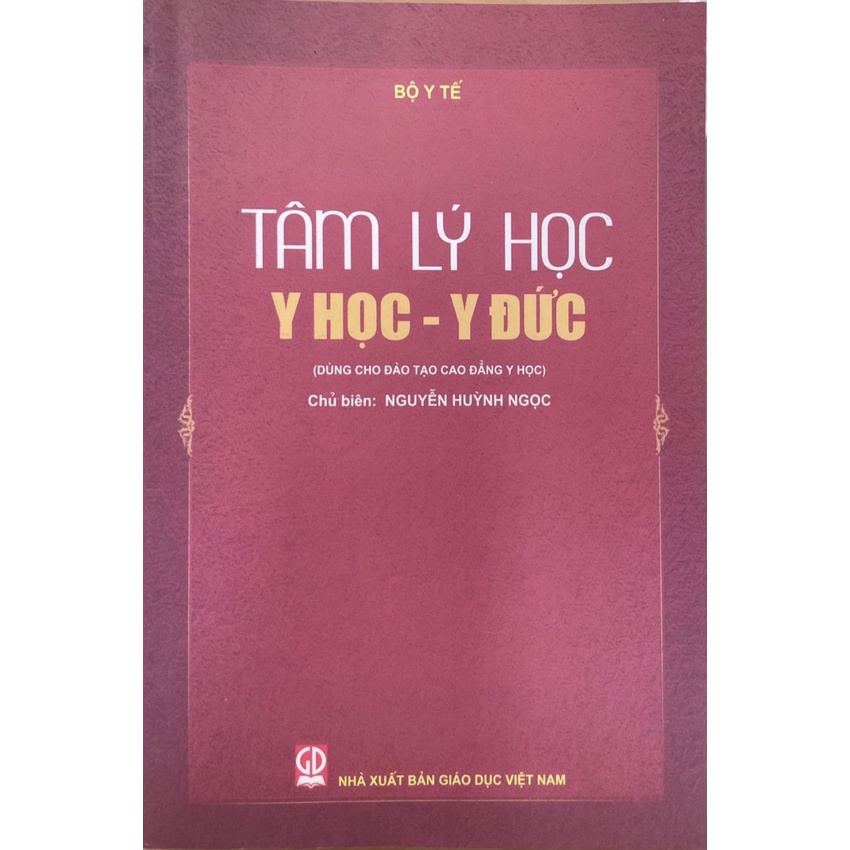 Sách - Tâm Lý Học Y Học - Y Đức (Dùng cho đào tạo cao đẳng y học)