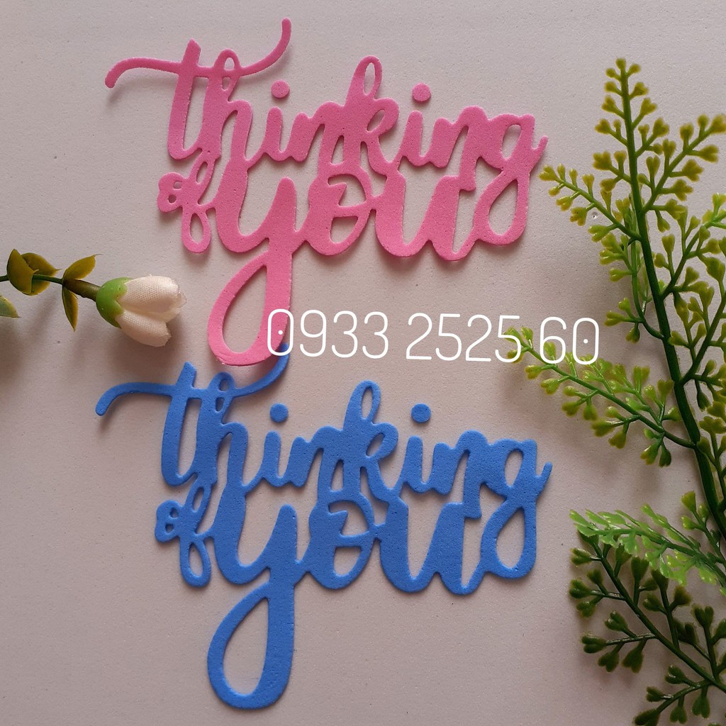 6 chữ Thingking Of You, bằng xốp, 9.7x7.1cm- Chữ trang trí thiệp, scrapbook, bookmark _ Chữ bằng xốp _giấy thủ công