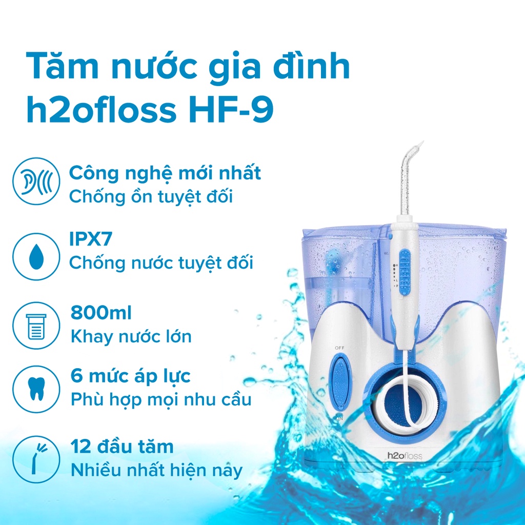 Máy tăm nước gia đình H2OFLOSS HF9 nhập khẩu chính hãng, tặng 12 đầu tăm - Đổi mới 12 tháng