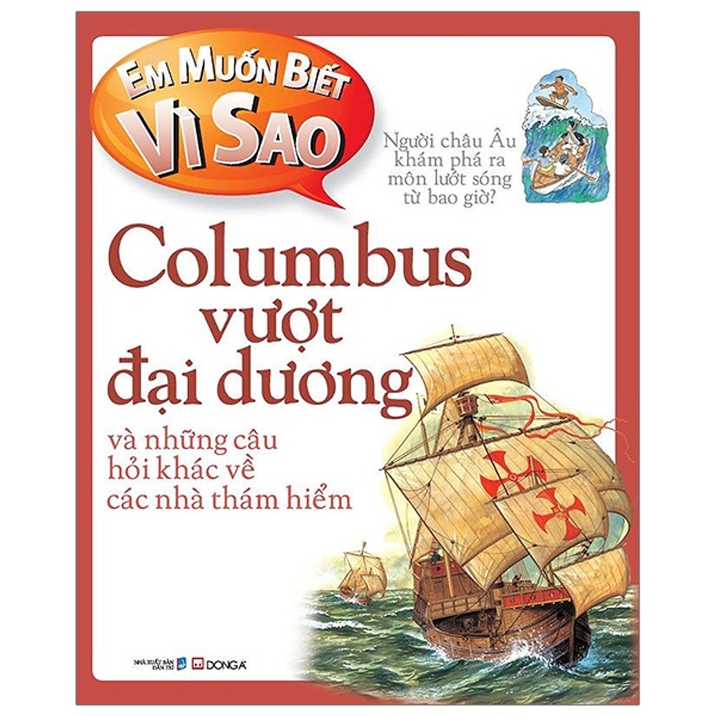 Sách Đông A - Bộ Em Muốn Biết Vì Sao (Lựa Chọn Theo Chủ Đề)