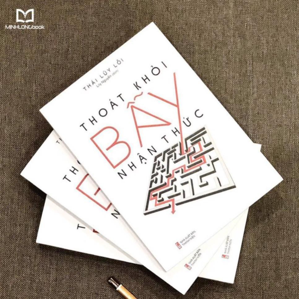 Sách: Thoát Khỏi Bẫy Nhận Thức [ Minh Long ]