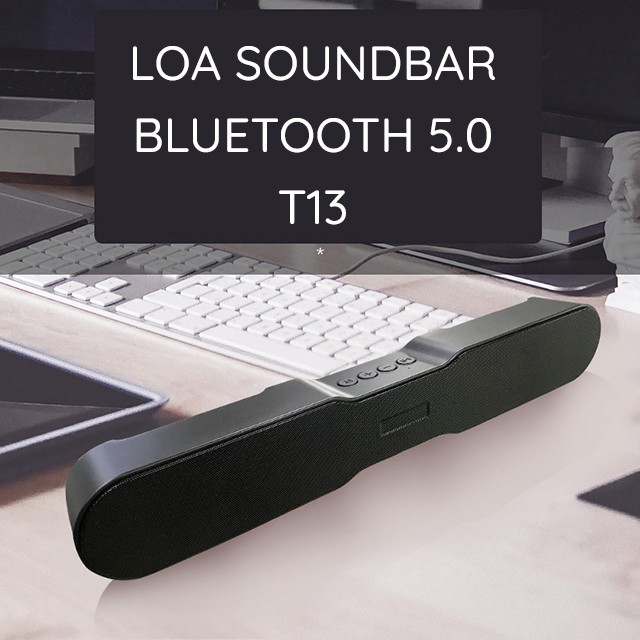 Loa Thanh Siêu Trầm Bluetooth Gaming Soundbar T13 Hỗ Trợ Thẻ Nhớ, USB, Jack 3.5 Dùng Cho Máy Vi Tính PC, Laptop, Tivi