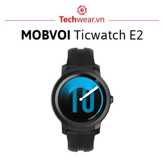  Đồng hồ thông minh Ticwatch E2