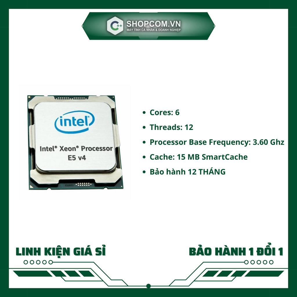 CPU Intel Xeon E5 1650 v4 Processor linh kiện chính hãng Shopcom