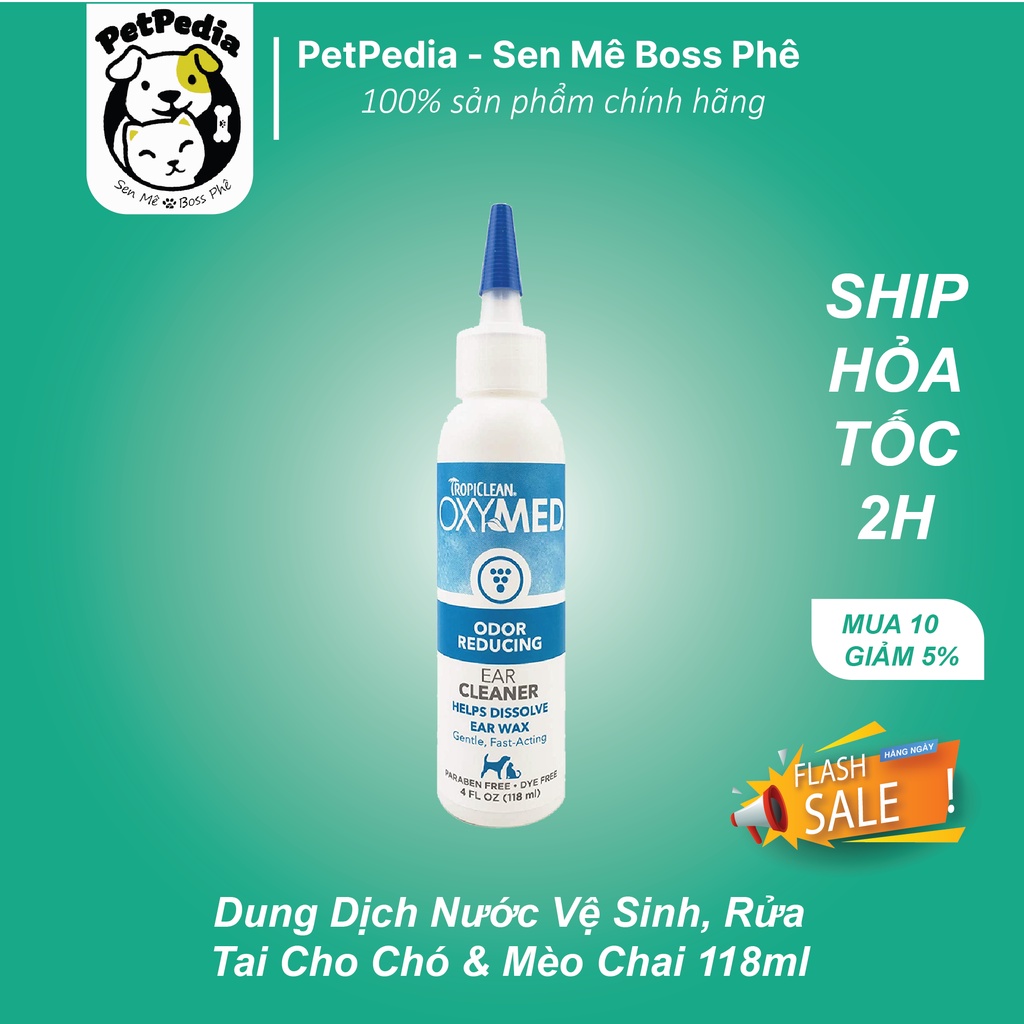 Tropiclean - Dung Dịch, Nước Rửa Vệ Sinh Tai Cho Chó & Mèo Oxymed Chai 30ml và 118ml