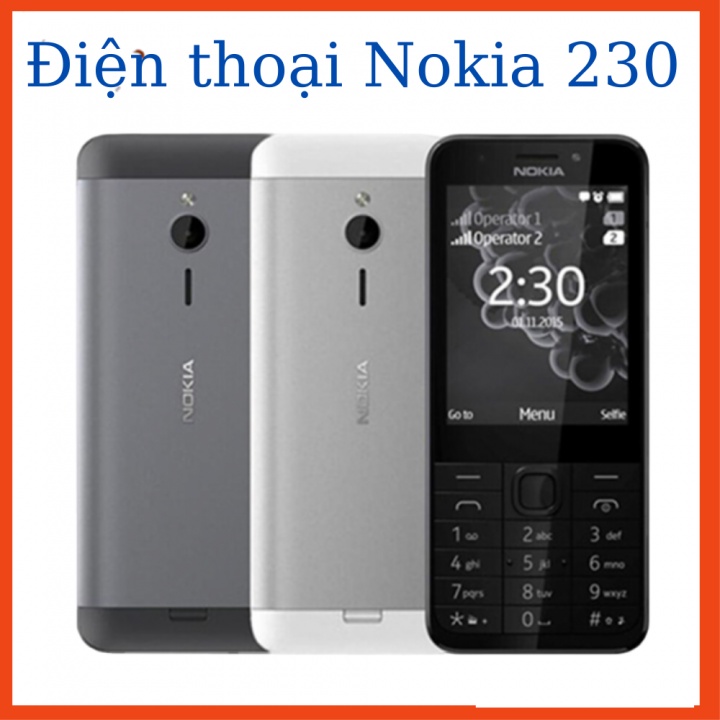 Điện thoại Nokia 230 2 sim 2 sóng nghe gọi tốt bảo hành 12 tháng