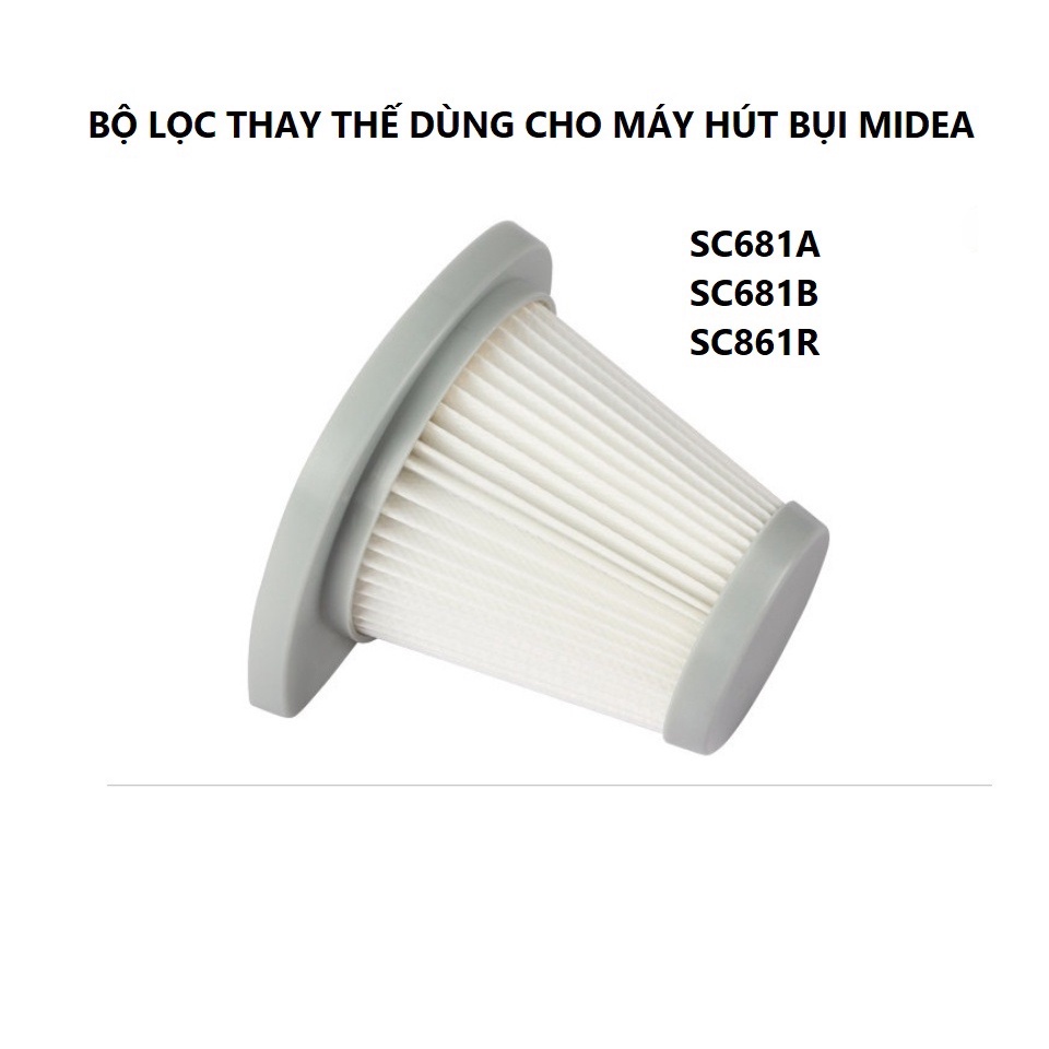 Bộ lọc Hepa filter máy hút bụi thay thế cho Midea SC861 SC861A SC861B SC861R lõi lọc phụ kiện máy hút bụi cầm tay
