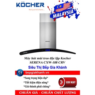 Máy hút mùi nhà bếp dạng treo độc lập 90cm kocher serena cxw-188 crv nhập khẩu malaysia