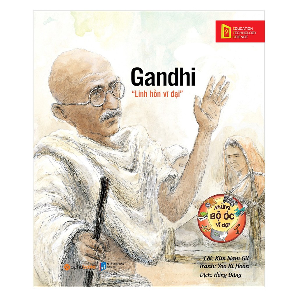 Sách - Những bộ óc vĩ đại - Gandhi linh hồn vĩ đại (tái bản 2018)