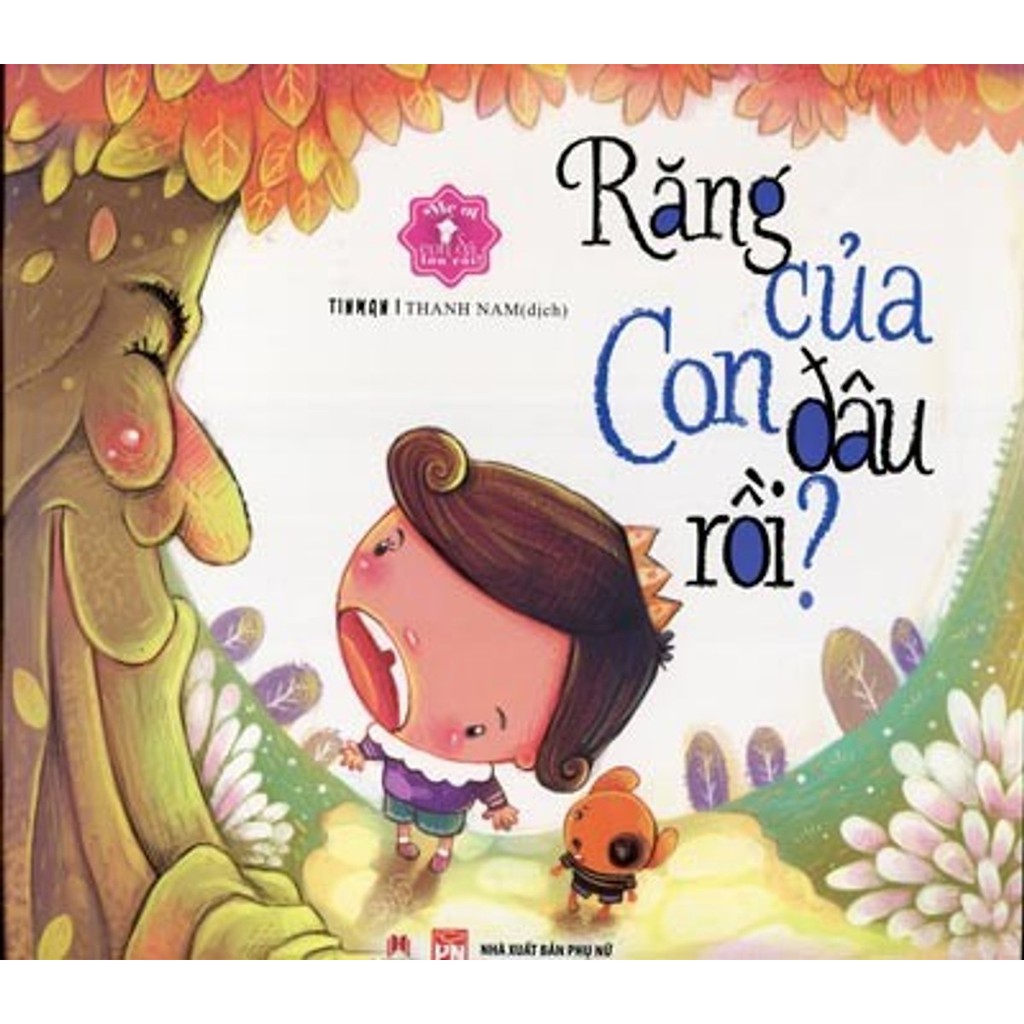 Mẹ Ơi Con Đã Lớn Rồi - Răng Con Đâu Rồi?