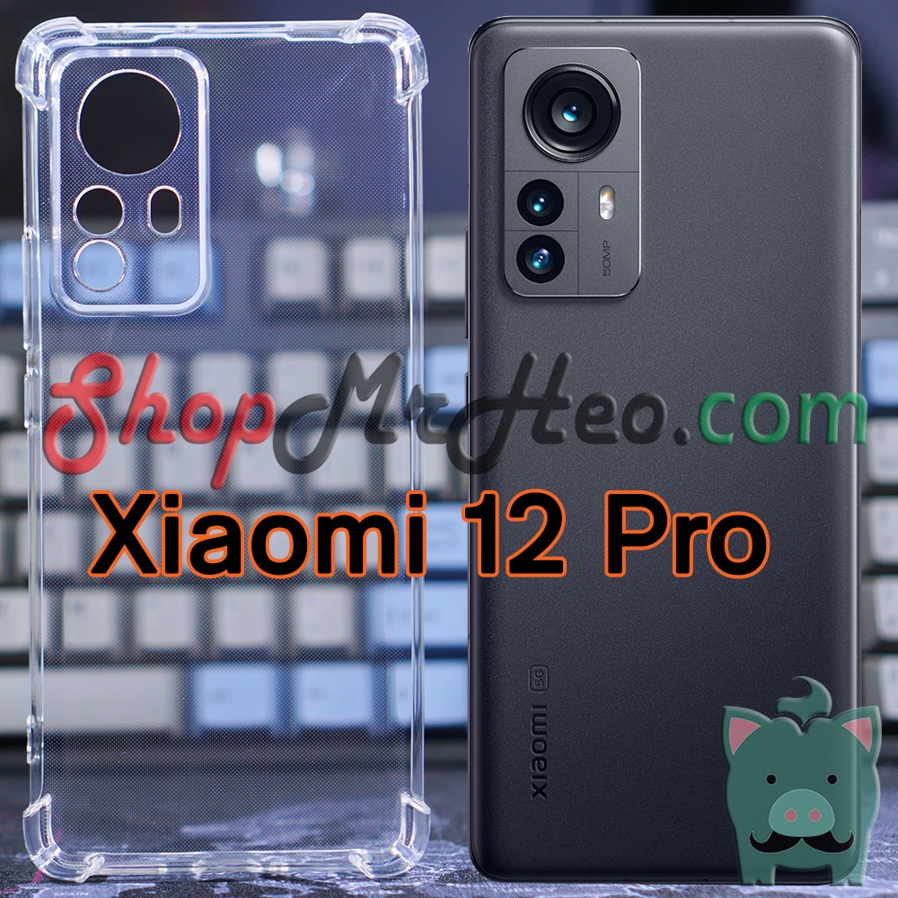 Ốp Lưng Dẻo Chống Sốc Trong Suốt Xiaomi 12S Ultra - Xiaomi 12 Pro/12S Pro - Xiaomi 12/12S - Xiaomi 12X