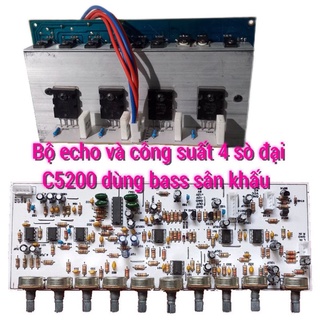 bộ echo và công suất 4 sò đại 2sc5200 độ loa kéo