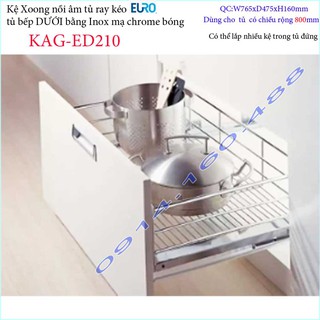 Kệ xoong nồi Euro KAG-ED210-80cm, giá xoong nồi inox âm tủ 80cm có ray giảm chấn tủ bếp dưới ray êm ái sử dụng tốt