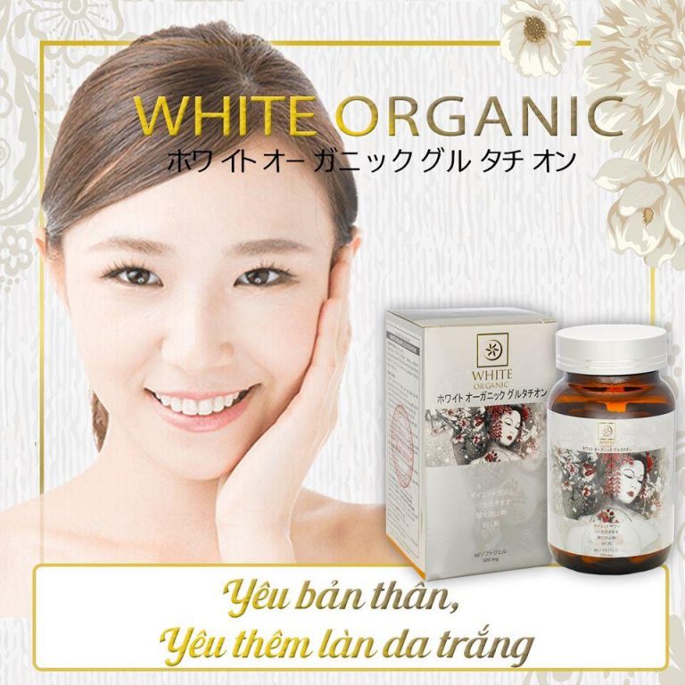 WHITE ORGANIC GLUTATHIONE - Viên uống bổ sung collagen, giúp trắng da, đánh bay nám.