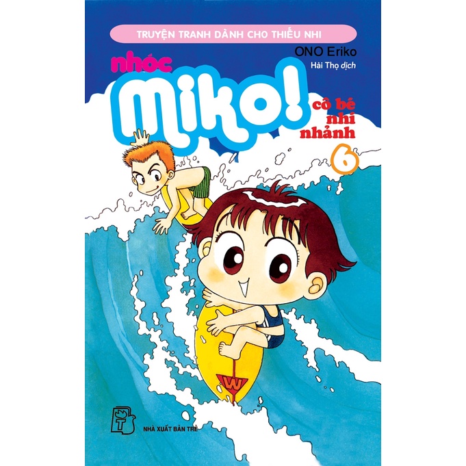 Sách NXB Trẻ - Nhóc Miko! Cô bé nhí nhảnh 06 (20000)