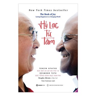 SÁCH Hỷ lạc từ tâm (The Book of Joy Lasting Happiness in a Changing World) - Tác giả Desmond Tutu