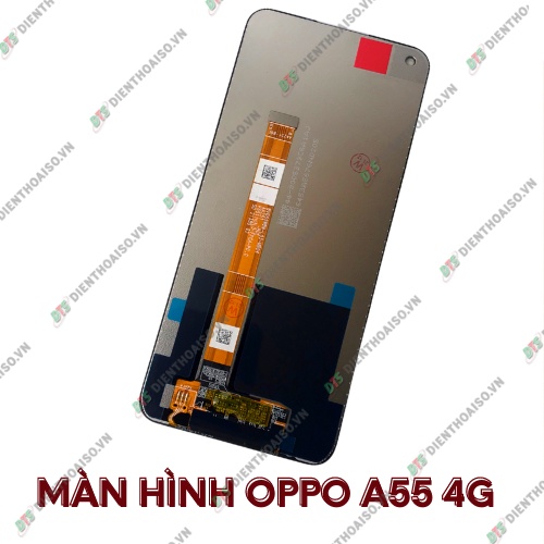 Full bộ màn hình oppo a55 4g