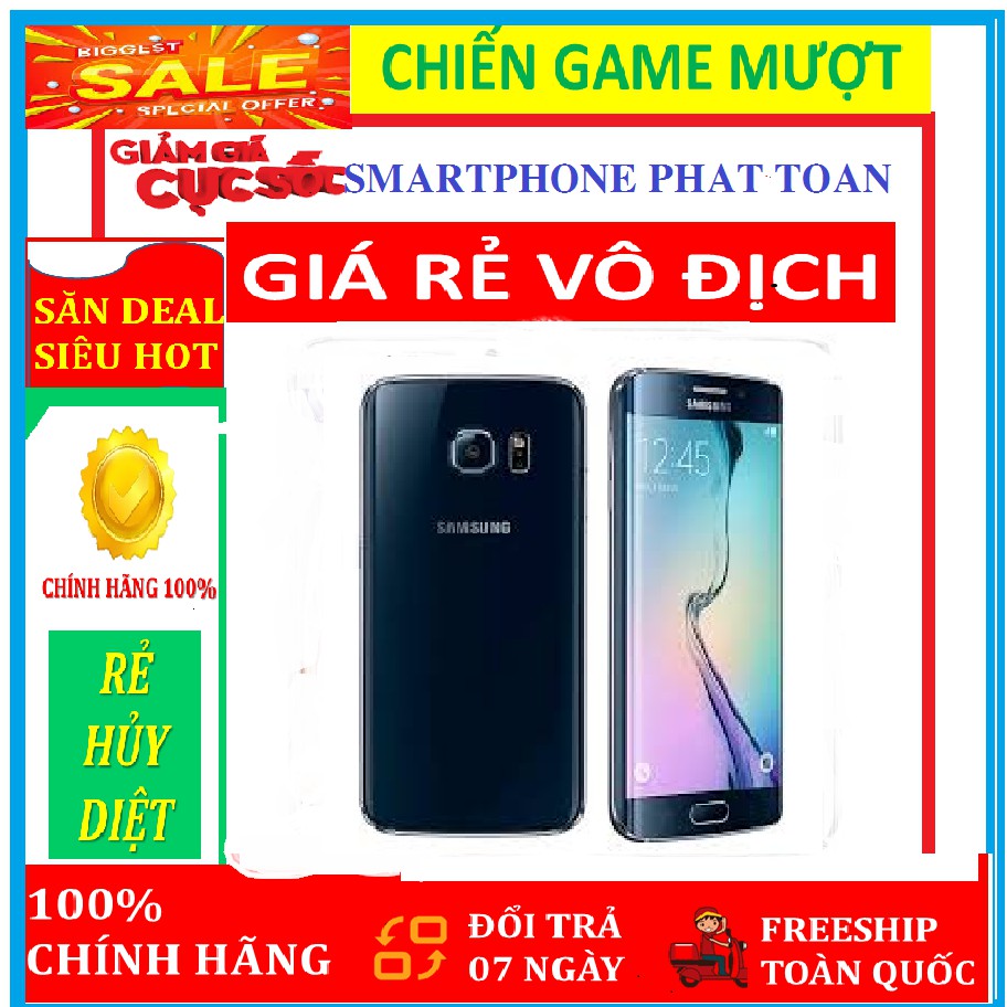 [Giá Sinh viên] điện thoại Samsung Galaxy S6 Edge rom 32G Fullbox - Đủ màu