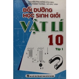 Sách - Bồi dưỡng học sinh giỏi Vật lý 10 Tập 1