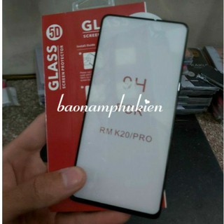 kính cường lực 5D xịn xiaomi redmi k20/k20 pro/mi9t - Full keo màn hình siêu cứng