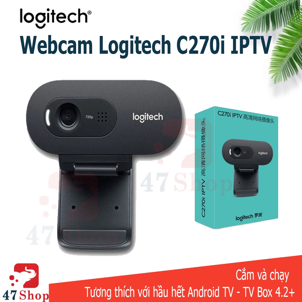 Webcam Logitech C270i IPTV khuyên dùng cho android tv box