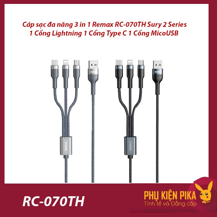 Cáp sạc đa năng 3 in 1 Remax RC-070TH Sury 2 Series 1 Cổng Lightning 1 Cổng Type C 1 Cổng MicoUSB