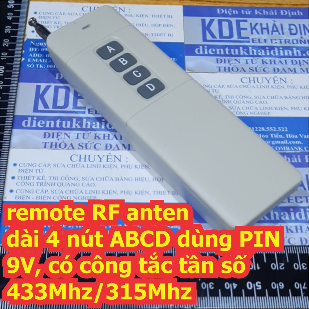 remote RF anten dài 4 nút ABCD dùng PIN 9V, công tắc tần số 433Mhz / 315Mhz kde6780