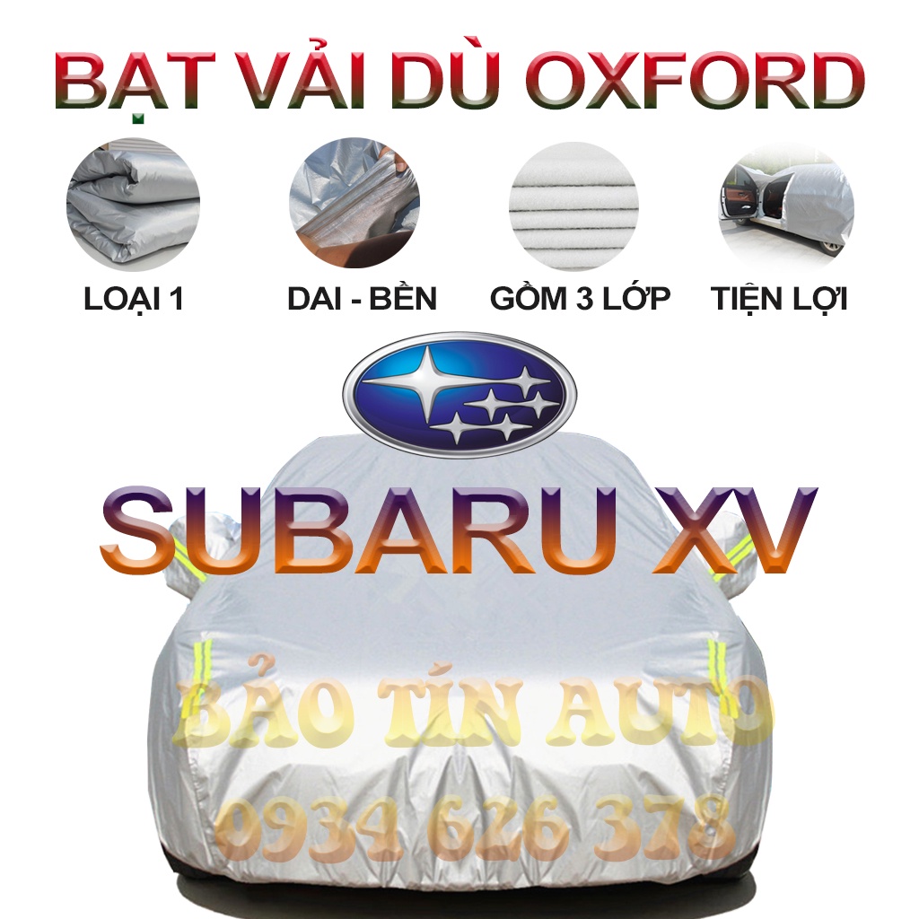 [LOẠI 1] Bạt che kín bảo vệ xe ô tô SUBARU XV tráng bạc 3 lớp vải dù Oxford , bạt phủ trùm bảo vệ xe oto